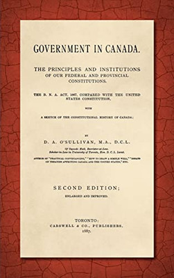 Government In Canada: The Principles And Institutions