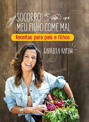 Socorro! Meu Filho Come Mal (Portuguese Edition)