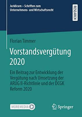 Vorstandsvergütung 2020: Ein Beitrag Zur Entwicklung Der Vergütung Nach Umsetzung Der Arug Ii-Richtlinie Und Der Dcgk Reform 2020 (Juridicum - ... Und Wirtschaftsrecht) (German Edition)
