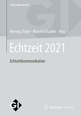 Echtzeit 2021: Echtzeitkommunikation (Informatik Aktuell) (German And English Edition)