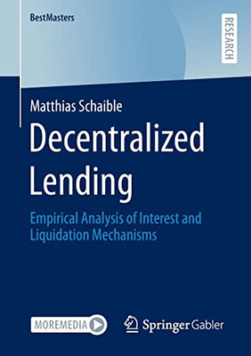 Decentralized Lending: Empirical Analysis Of Interest And Liquidation Mechanisms (Bestmasters)