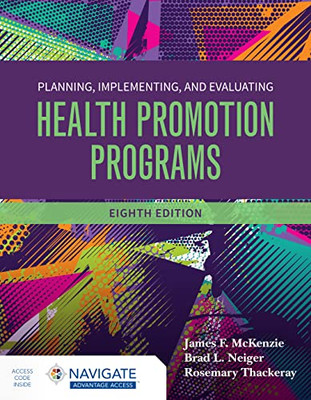 Planning, Implementing And Evaluating Health Promotion Programs