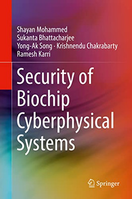 Security Of Biochip Cyberphysical Systems