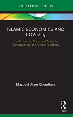 Islamic Economics And Covid-19 (Routledge Focus On Economics And Finance)