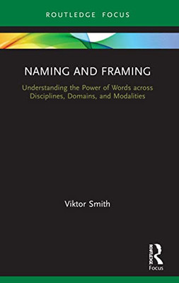 Naming And Framing (Routledge Studies In Multimodality)