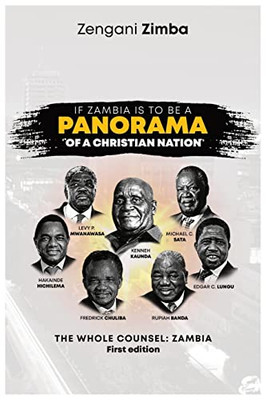 If Zambia Is To Be A Panorama Of A Christian Nation: The Whole Counsel: Zambia
