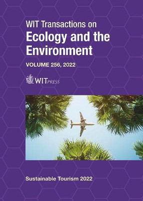 Sustainable Tourism X (Wit Transactions On Ecology And The Environment, 256)