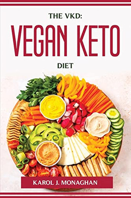 The Vkd: Vegan Keto Diet