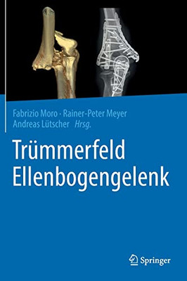 Trümmerfeld Ellenbogengelenk (German Edition)