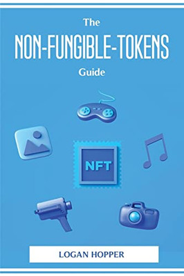 The Non-Fungible-Tokens Guide