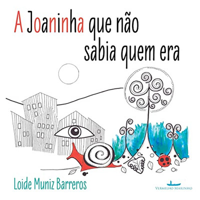 A Joaninha Que Não Sabia Quem Era (Portuguese Edition)