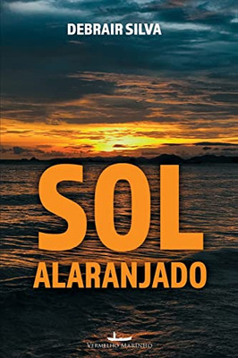 Sol Alaranjado (Portuguese Edition)