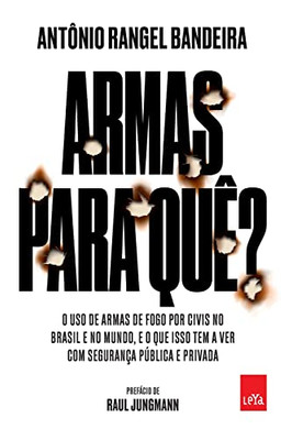 Armas Para Quê? (Portuguese Edition)