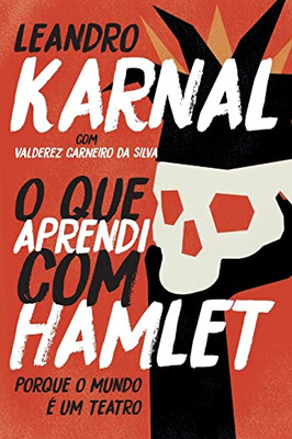 O Que Aprendi Com Hamlet (Portuguese Edition)