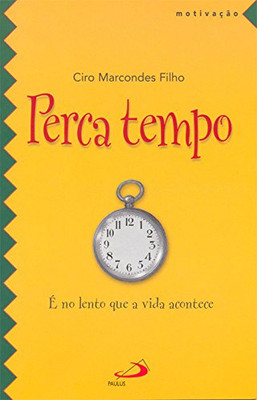 Perca Tempo (Portuguese Edition)