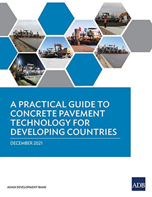 A Practical Guide To Concrete Pavement Technology For Developing Countries