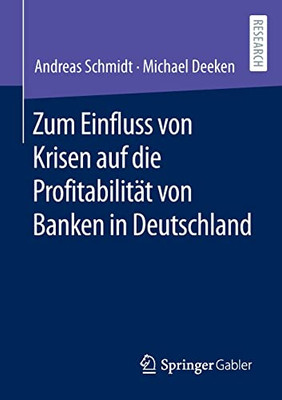 Zum Einfluss Von Krisen Auf Die Profitabilität Von Banken In Deutschland (German Edition)