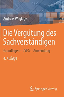 Die Vergütung Des Sachverständigen: Grundlagen  Jveg  Anwendung (German Edition)