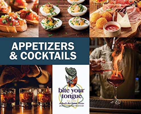 Appetizers & Cocktails - Bite Your Tongue
