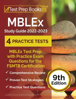 Mblex Study Guide 2022 - 2023: Mblex Test Prep With Practice Exam Questions For The Fsmtb Certification: [9Th Edition]