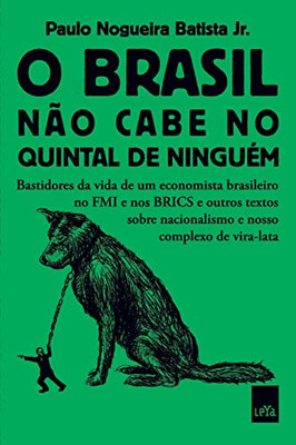 O Brasil Não Cabe No Quintal De Ninguém (Portuguese Edition)