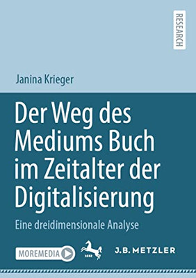 Der Weg Des Mediums Buch Im Zeitalter Der Digitalisierung: Eine Dreidimensionale Analyse (German Edition)