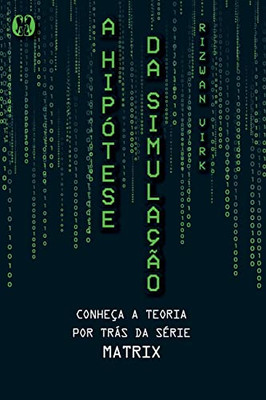 A Hipótese Da Simulação (Portuguese Edition)