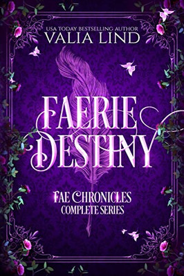 Faerie Destiny: The Complete Series (The Fae Chronicles)