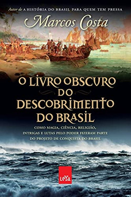 O Livro Obscuro Do Descobrimento Do Brasil (Portuguese Edition)