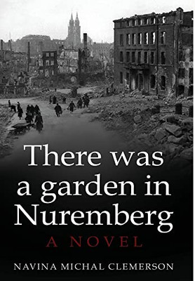 There Was A Garden In Nuremberg (New Jewish Fiction)