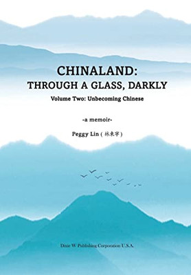 Chinaland: Volume Two: Unbecoming Chinese