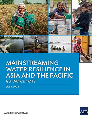 Mainstreaming Water Resilience In Asia And The Pacific: Guidance Note