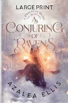 A Conjuring Of Ravens: Large Print Edition