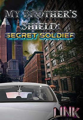 My Brother's Shield: Secret Soldier