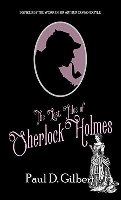 The Lost Files Of Sherlock Holmes