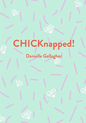 Chicknapped!