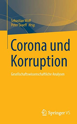 Corona Und Korruption: Gesellschaftswissenschaftliche Analysen (German Edition)