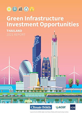 Green Infrastructure Investment Opportunities: Thailand 2021 Report