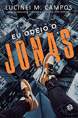 Eu Odeio O Jonas (Portuguese Edition)