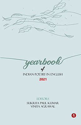 Yearbook Of Indian Poetry In English: 2021