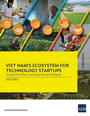Viet Nam's Ecosystem For Technology Startups