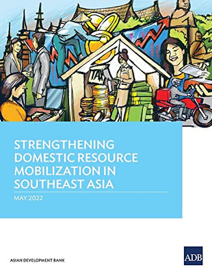 Strengthening Domestic Resource Mobilization In Southeast Asia