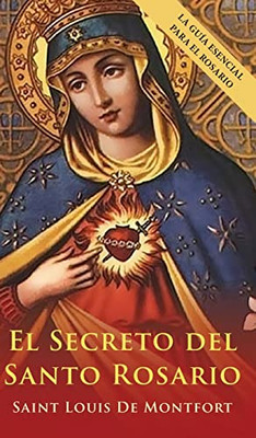 El Secreto Del Santo Rosario (Spanish Edition)