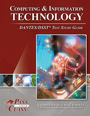 Computing And Information Technology Dantes / Dsst Test Study Guide