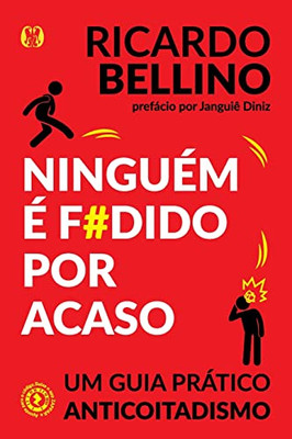 Ninguém É F#Dido Por Acaso (Portuguese Edition)