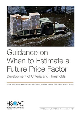 Guidance On When To Estimate A Future Price Factor: Development Of Criteria And Thresholds