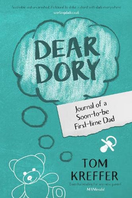 Dear Dory: Journal Of A Soon-To-Be First-Time Dad (Adventures In Dadding)