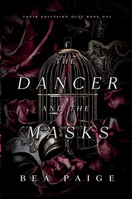 The Dancer And The Masks (Their Obsession - Alternate Cover Edition)