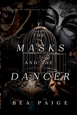 The Masks And The Dancer (Their Obsession - Alternate Cover Edition)