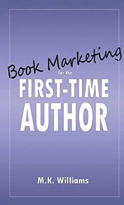 Book Marketing For The First-Time Author (Author Your Ambition)